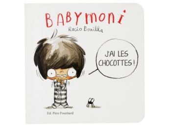 BABYMONI J'ai les chocottes !