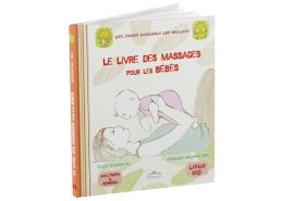 COLLECTION AUX PETITS BONHEURS DES ENFANTS Le livre des massages avec CD pour les bébés