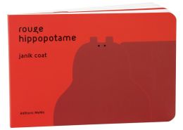 COLLECTION DE TOUTES LES COULEURS Rouge hippopotame
