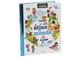 IMAGIERS MES ANNÉES POURQUOI L'Atlas du monde