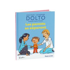 COLLECTION DOLTO Les parents se séparent