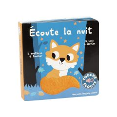 LIVRE TACTILE ET SONORE TOUCHE ET ÉCOUTE La nuit