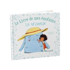 LE LIVRE DE MES ÉMOTIONS La tristesse