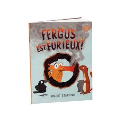 COLLECTION L'HEURE DES HISTOIRES Fergus est furieux
