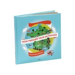 L'ATLAS DES CURIEUX Mon premier tour de France