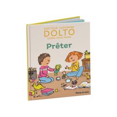 COLLECTION DOLTO Prêter