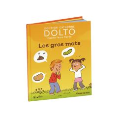 COLLECTION DOLTO Les gros mots