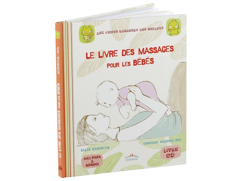 COLLECTION AUX PETITS BONHEURS DES ENFANTS Le livre des massages avec CD pour les bébés