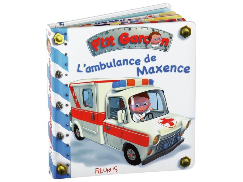 COLLECTION P'TIT GARÇON L'ambulance de Maxence