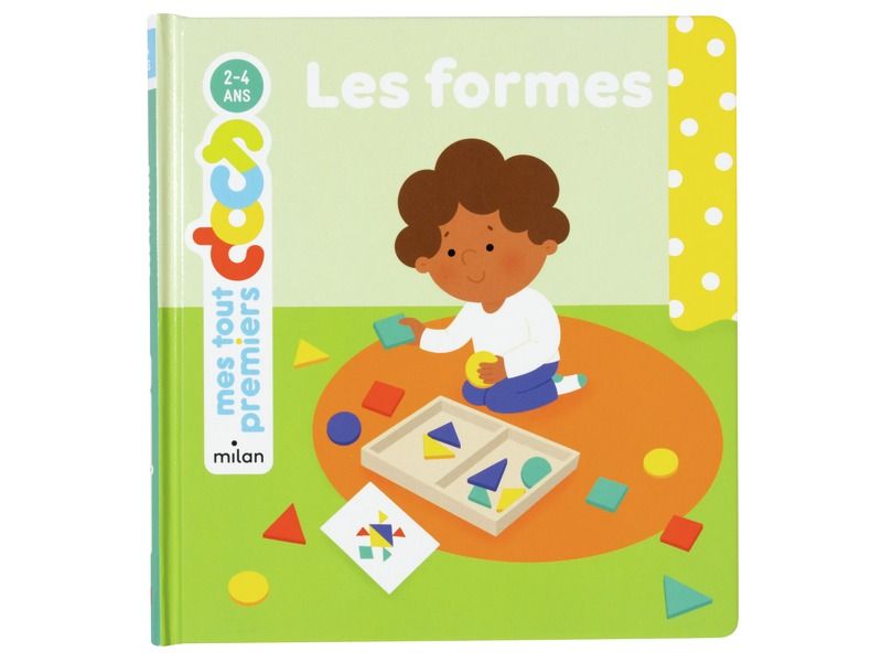 MES TOUT PREMIERS DOCS Les formes