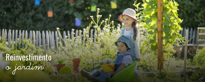 Reinvestimento o jardim