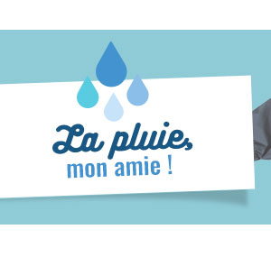 La pluie, mon amie !