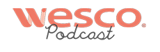 Le Podcast Wesco